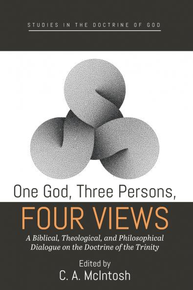One God Three Persons Four Views