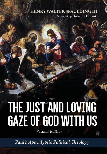 The Just and Loving Gaze of God with Us Second Edition