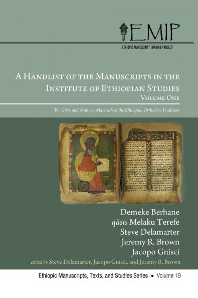 A Handlist of the Manuscripts in the Institute of Ethiopian Studies Volume One