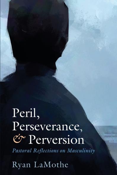 Peril Perseverance and Perversion