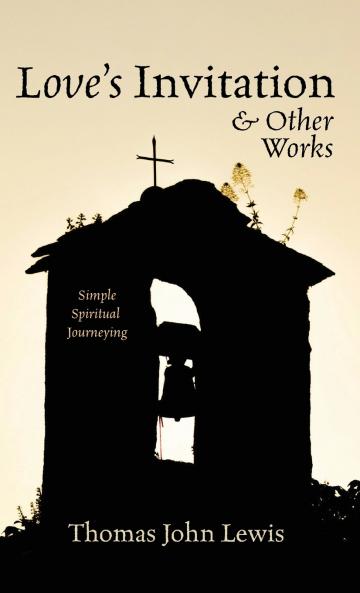 Love's Invitation and Other Works