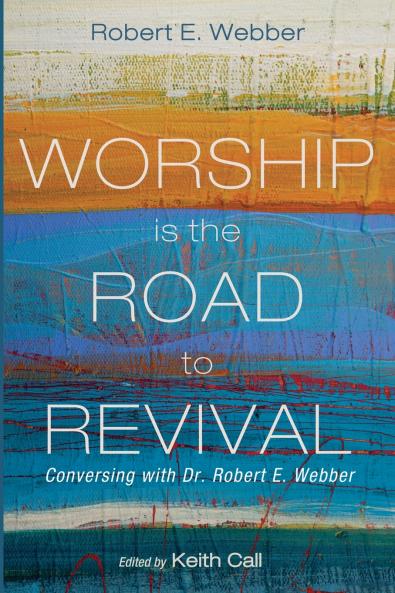 Worship Is the Road to Revival