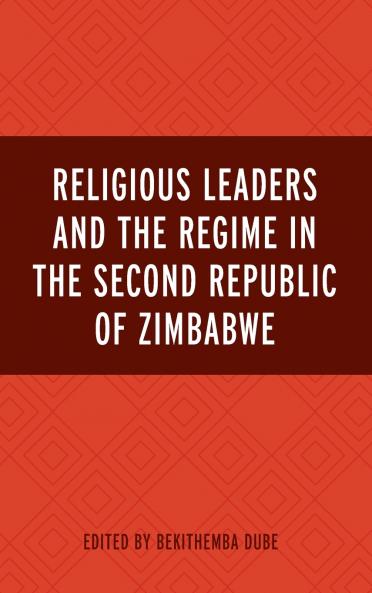 Religious Leaders and the Regime in the Second Republic of Zimbabwe
