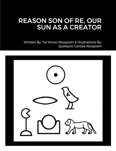 REASON SON OF RE OUR SUN AS CREATOR