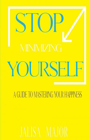 Stop Minimizing Yourself