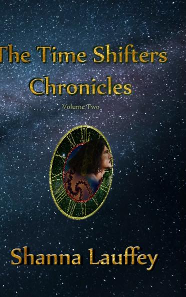 The Time Shifters Chronicles Volume 2