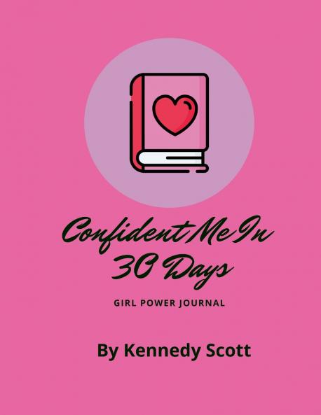 Confident Me In 30 Days