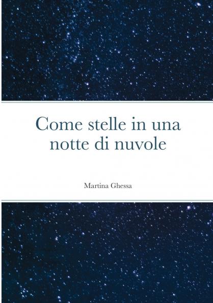 Come stelle in una notte di nuvole