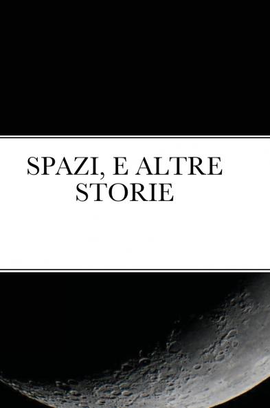 SPAZI E ALTRE STORIE