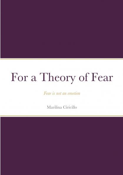 For a Theory of Fear