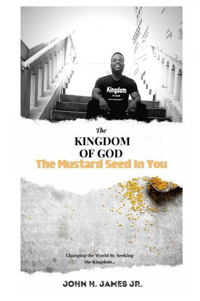 The Kingdom of God The Mustard Seed In You