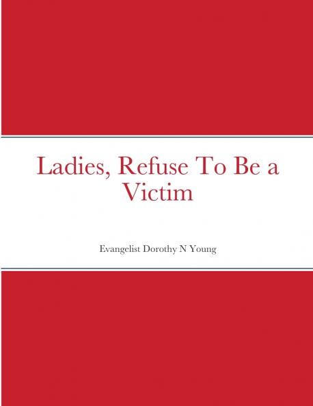 Ladies Refuse To Be a Victim