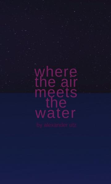 Where the Air Meets the Water