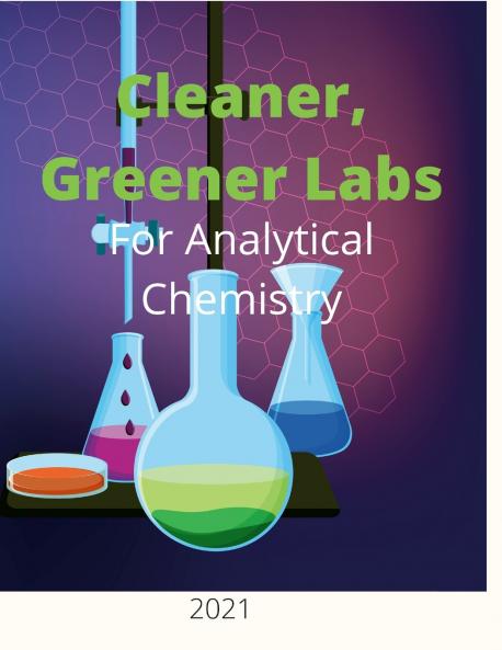 Cleaner Greener Labs for Analytical Chemistry 2021