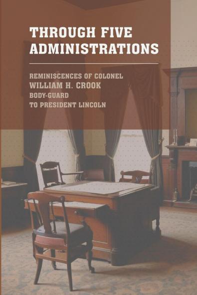 Through Five Administrations