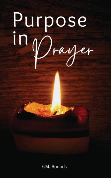 Purpose in Prayer