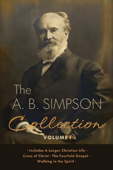 The A.B. Simpson Collection Volume 1