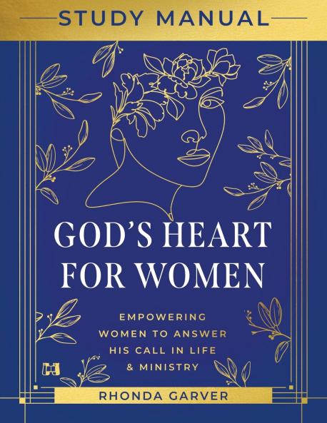 God's Heart for Women Study Manual