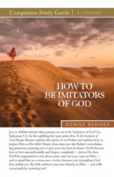 How To Be Imitators of God Study Guide