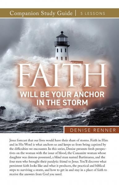 Faith Will Be Your Anchor in the Storm Study Guide