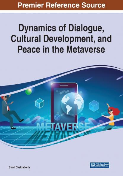 Dynamics of Dialogue Cultural Development and Peace in the Metaverse