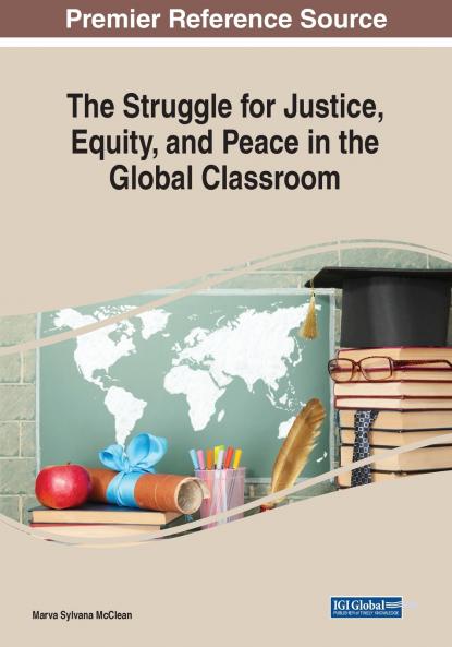 The Struggle for Justice Equity and Peace in the Global Classroom
