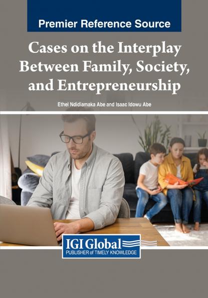 Cases on the Interplay Between Family Society and Entrepreneurship