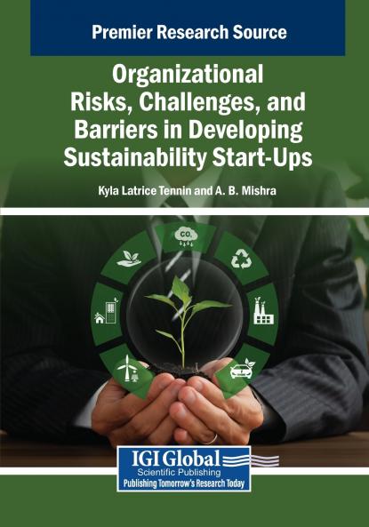 Organizational Risks Challenges and Barriers in Developing Sustainability Start-Ups
