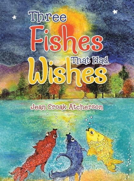 Three Fishes That Had Wishes