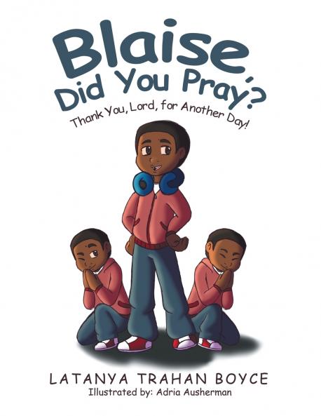 Blaise Did You Pray?