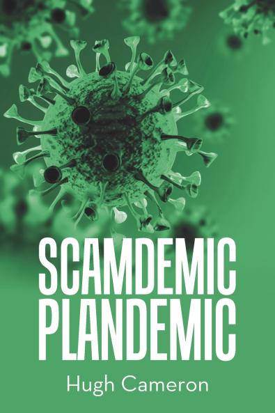 SCAMDEMIC- PLANDEMIC