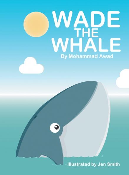 WADE THE WHALE