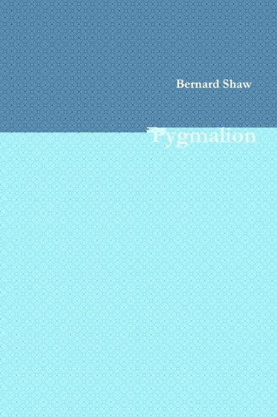 Pygmalion