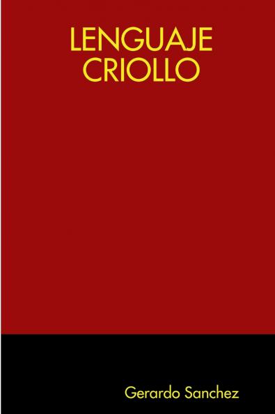 LENGUAJE CRIOLLO