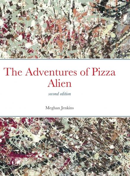 The Adventures of Pizza Alien
