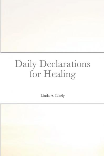 Daily Declarations for Healing