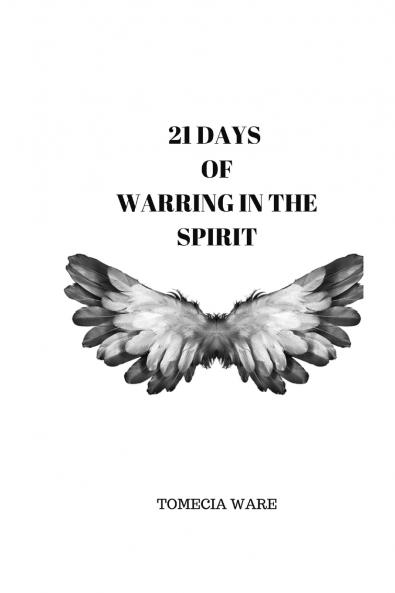 21  Days Of Warring In The Spirit