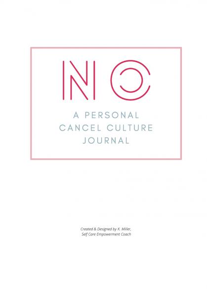 No. A Personal Cancel Culture Journal