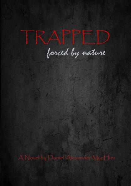 Trapped forced by nature