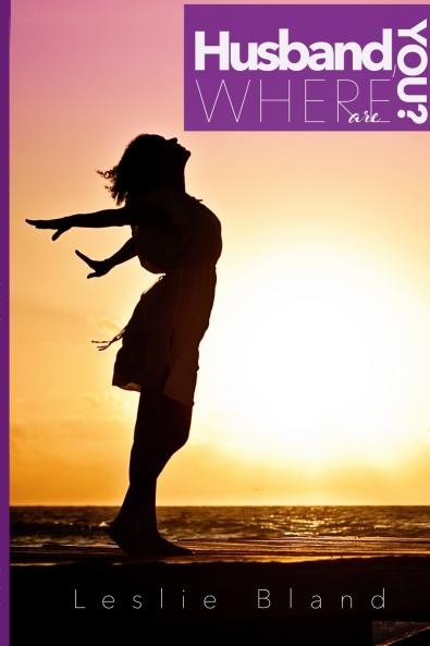 Husband Where Are You?