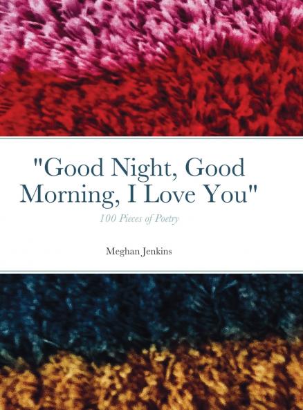 Good Night Good Morning I Love You
