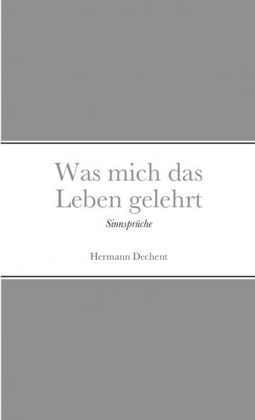 Was mich das Leben gelehrt