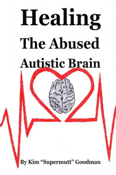 Healing the Abused Autistic Brain