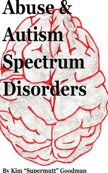 Abuse & Autism Spectrum Disorders