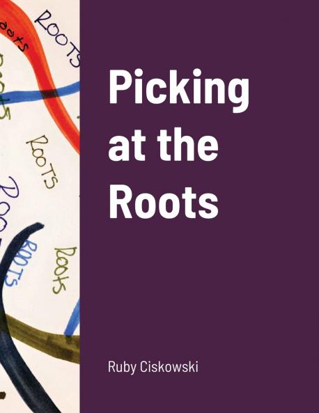 Picking at the Roots