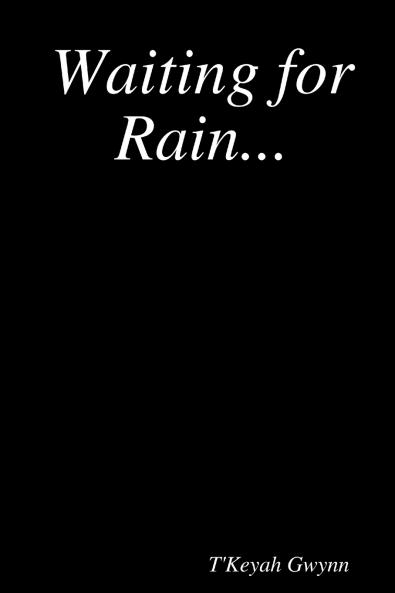Waiting for Rain...