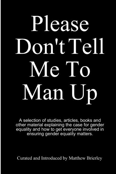 Please Don't Tell Me To Man Up