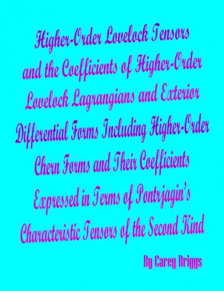 Higher-Order Lovelock Tensors and the Coefficients of Higher-Order Lovelock Lagrangians and Exterior Differential Forms Including Higher-Order Chern Forms and Their Coefficients Expressed in Terms of Pontrjagin's Characteristic Tensors of the Second Kind