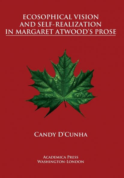 Ecosophical vision and self-realization in Margaret Atwood's prose