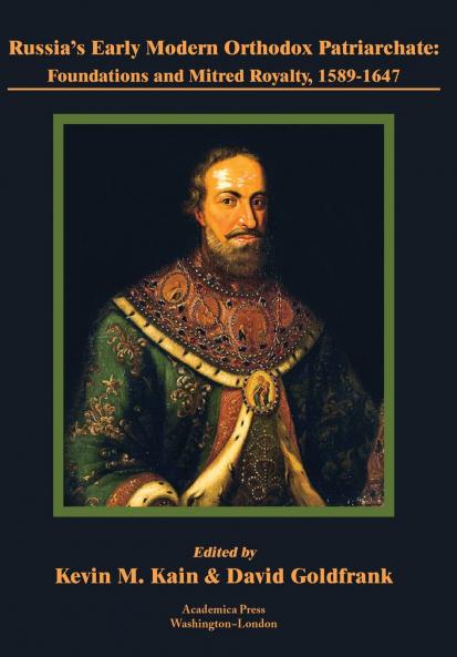 Russia's early modern orthodox patriarchate